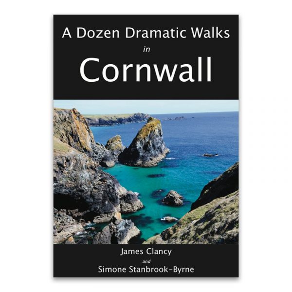 A Dozen Dramatic Walks in Cornwall